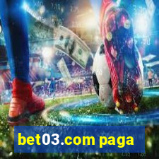 bet03.com paga